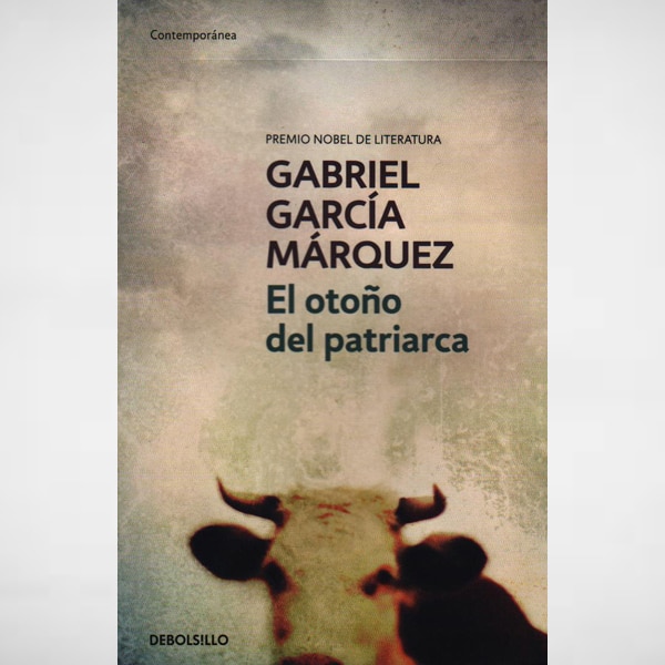En este momento estás viendo Resumen de EL OTOÑO DEL PATRIARCA DE GABRIEL GARCÍA MÁRQUEZ