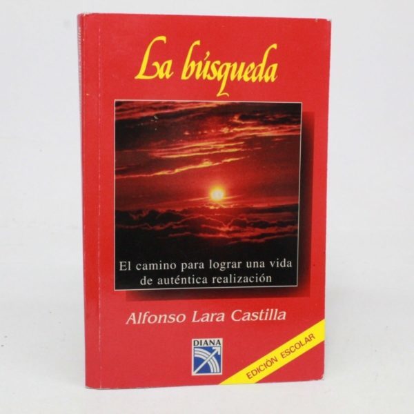 En este momento estás viendo Resumen de LA BÚSQUEDA (LIBRO) DE ALFONSO LARA CASTILLA