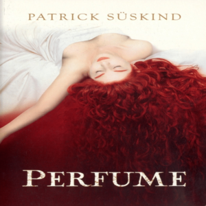 Resumen de EL PERFUME (LIBRO) DE PATRICK SUSKIND: RESUMEN